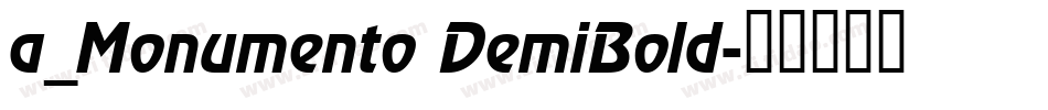 a_Monumento DemiBold字体转换